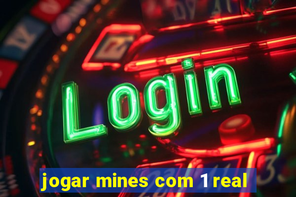 jogar mines com 1 real