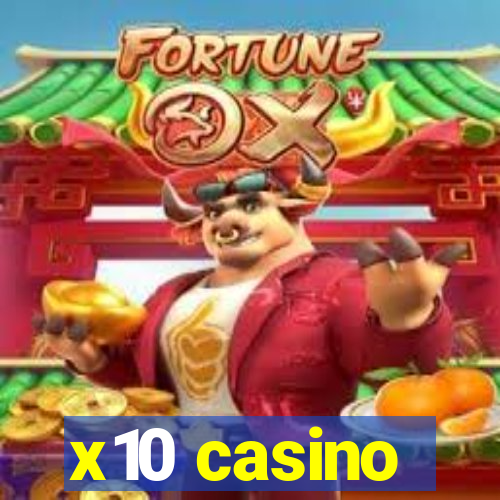 x10 casino