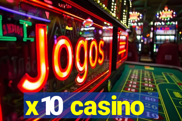 x10 casino