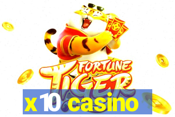 x10 casino