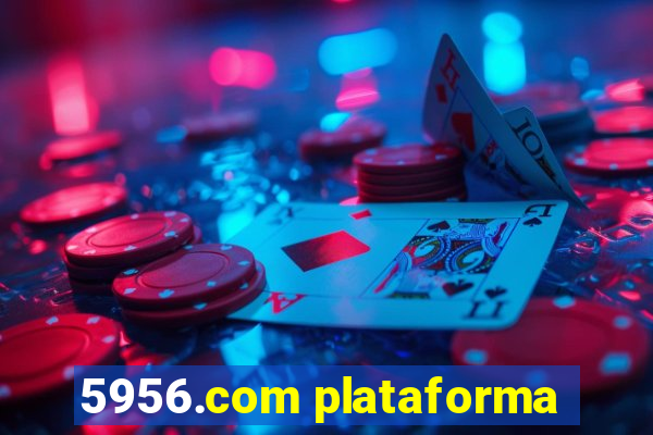 5956.com plataforma