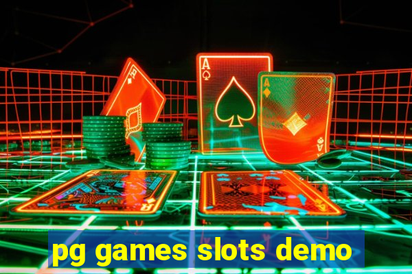 pg games slots demo