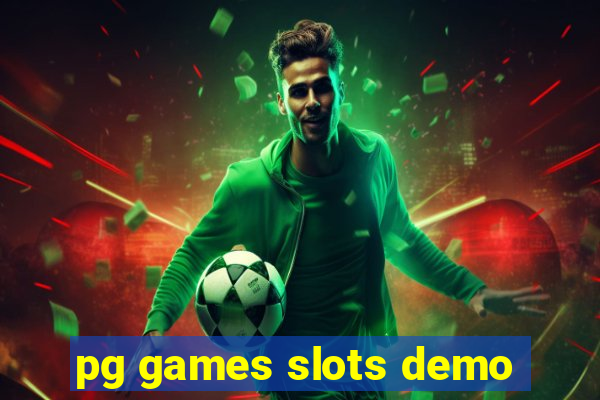 pg games slots demo