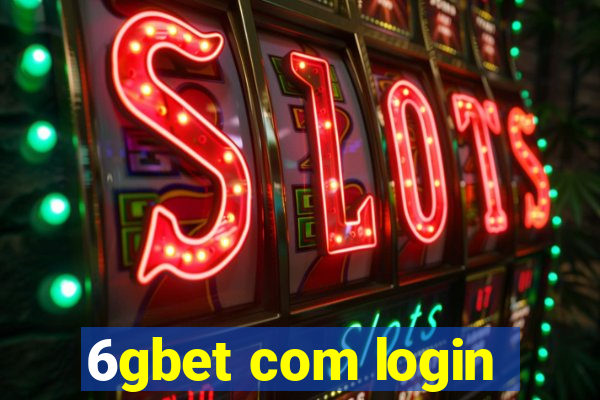 6gbet com login