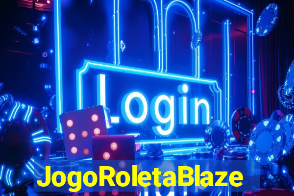 JogoRoletaBlaze