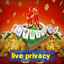 live privacy