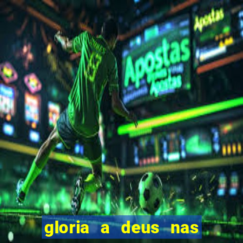 gloria a deus nas alturas cifra