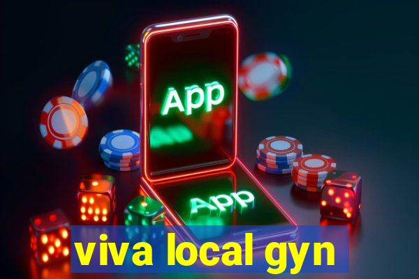 viva local gyn