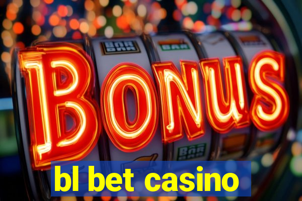 bl bet casino