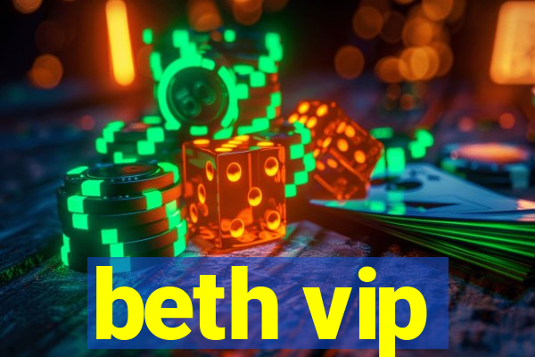 beth vip