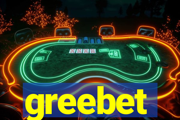 greebet