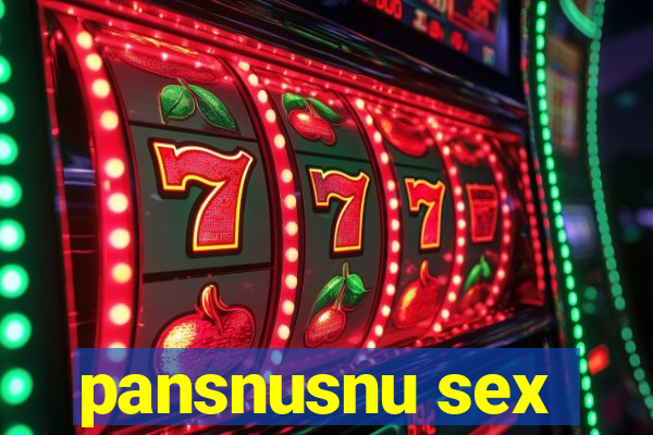 pansnusnu sex