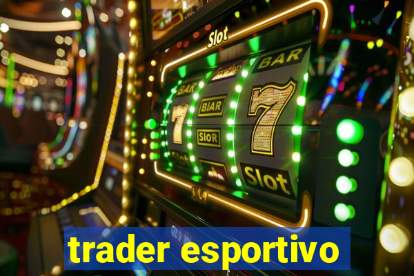 trader esportivo