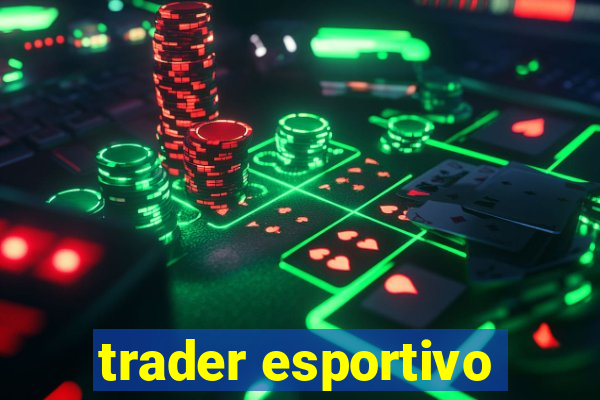 trader esportivo