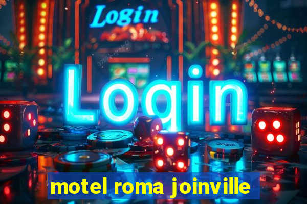 motel roma joinville