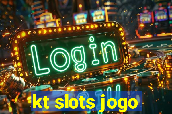 kt slots jogo