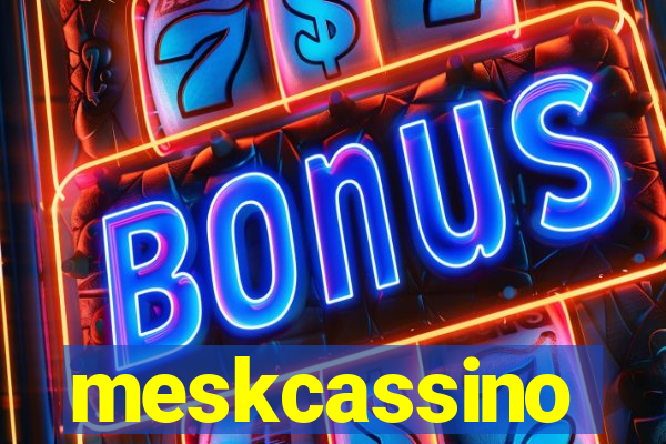 meskcassino