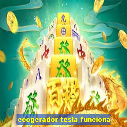 ecogerador tesla funciona