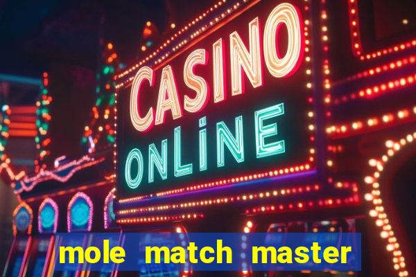 mole match master ganha dinheiro