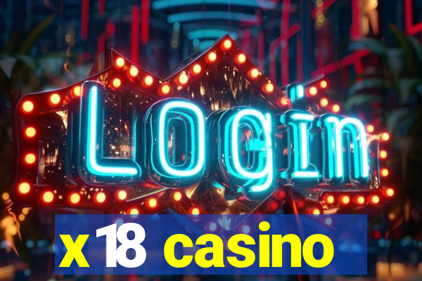 x18 casino