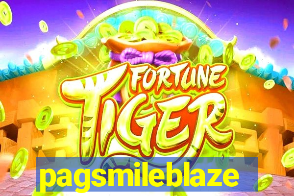 pagsmileblaze