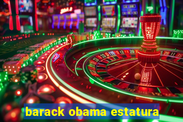 barack obama estatura