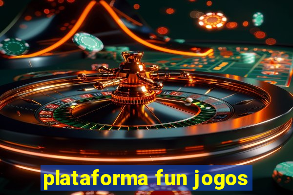 plataforma fun jogos