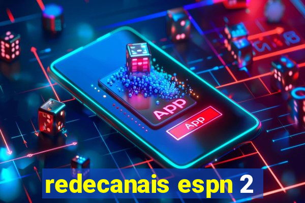 redecanais espn 2