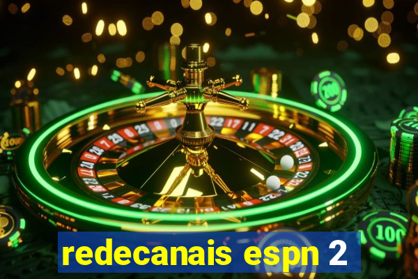 redecanais espn 2