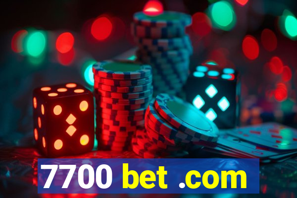 7700 bet .com