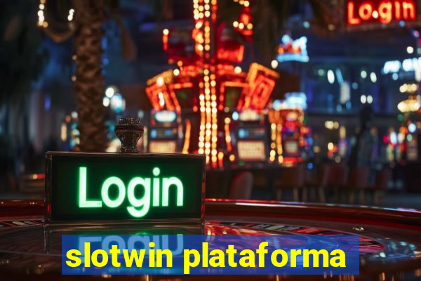 slotwin plataforma