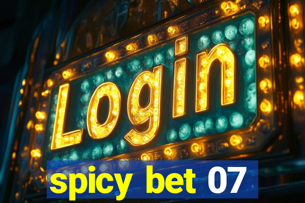 spicy bet 07