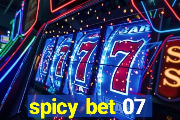 spicy bet 07