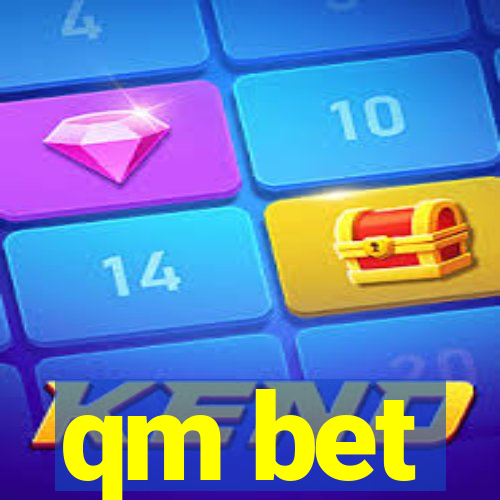 qm bet