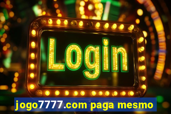 jogo7777.com paga mesmo