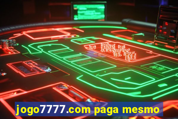 jogo7777.com paga mesmo