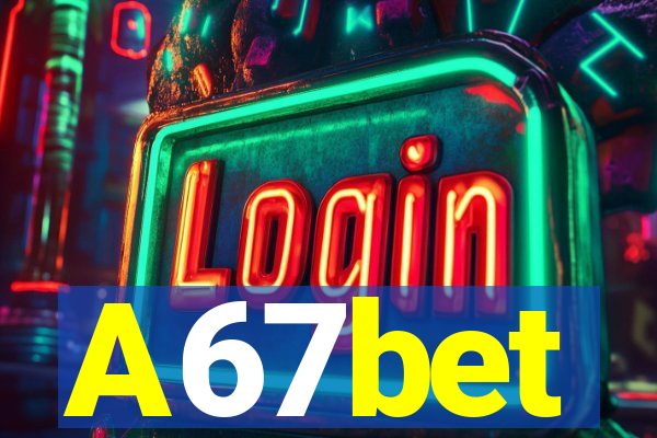 A67bet