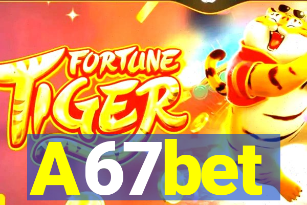 A67bet