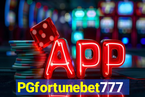 PGfortunebet777