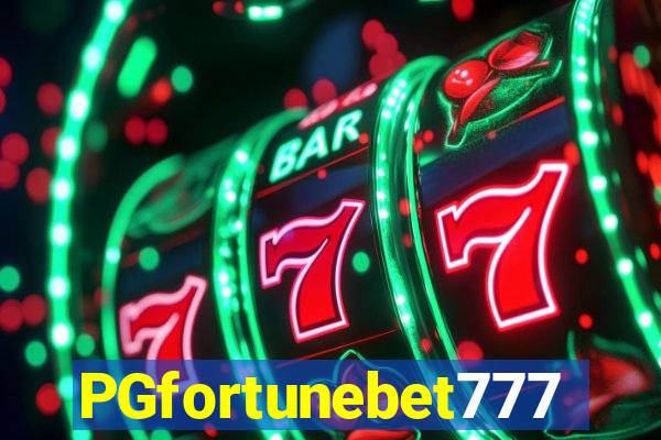 PGfortunebet777