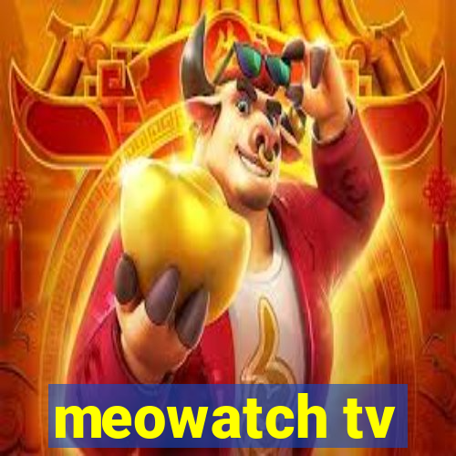 meowatch tv