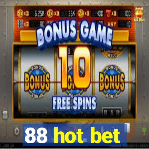 88 hot bet