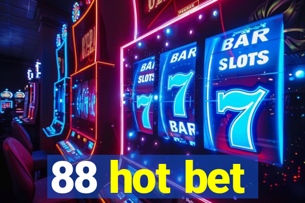 88 hot bet