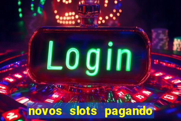 novos slots pagando no cadastro