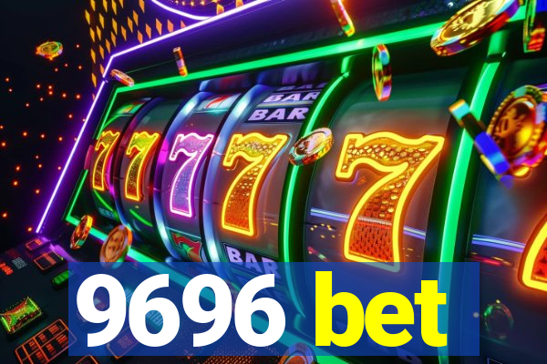 9696 bet