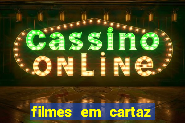 filmes em cartaz barra shopping