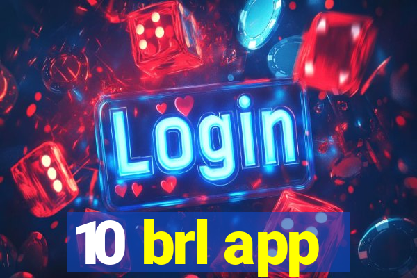 10 brl app