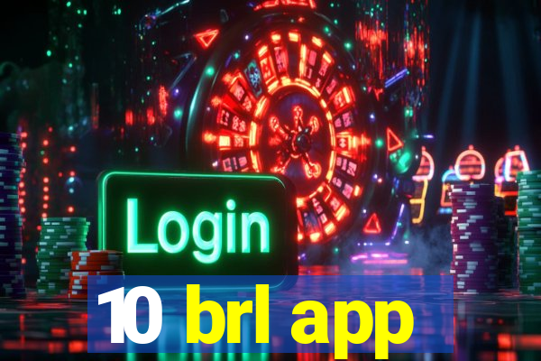 10 brl app