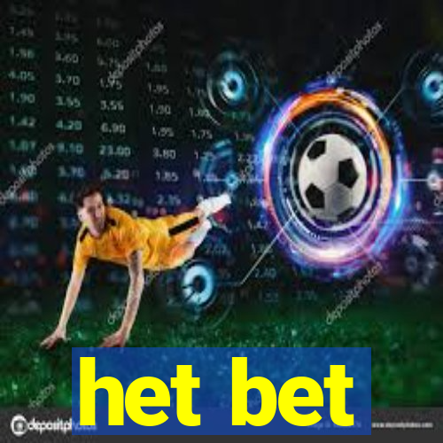 het bet