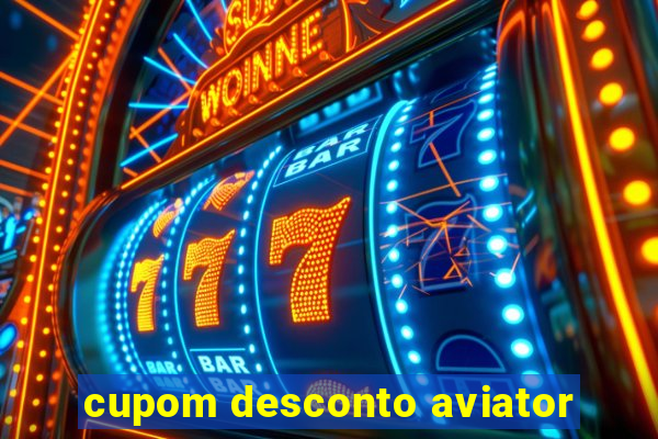 cupom desconto aviator